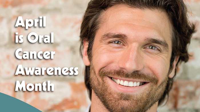 April is Oral Cancer Awareness Month